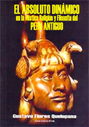 El absoluto dinámico en la Mística, Religión y Filosofía del Perú Antiguo