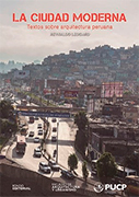 La ciudad moderna. Textos sobre arquitectura peruana