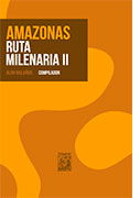Amazonas Ruta milenaria I y II