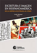 Escritura e imagen en Hispanoamérica. De la crónica ilustrada al cómic