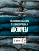 Hacia un manejo ecosistémico de la pesquería peruana de anchoveta