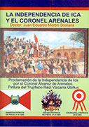 La independencia de Ica y el Coronel Arenales