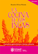 La cocina de los incas. Costumbres gastronómicas y técnicas culinarias