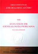 Obras Completas de José de la Riva-Agüero Tomo VIII. Estudios de Genealogía Peruana