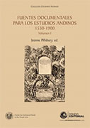 Fuentes documentales para los estudios andinos 1530-1590 (3 volúmenes)