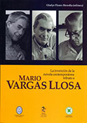 La invención de la novela contemporánea: tributo a Mario Vargas Llosa