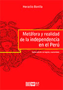 Metáfora y realidad de la independencia en el Perú
