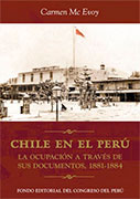 Chile en el Perú. La ocupación a través de sus documentos, 1881-1884