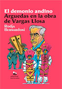 El demonio andino. Arguedas en la obra de Vargas Llosa