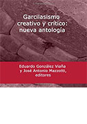 Garcilasismo creativo y crítico: nueva antología