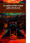 Llaqtanchikkunapa watuchinkuna. Las adivinanzas de nuestros pueblos