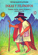 Inkas y filósofos. Posturas, teorías, estudios de fuentes y reinterpretación
