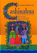 La verdadera biblia de los Cashinahua. Mitos, leyendas y tradiciones de la Selva Peruana