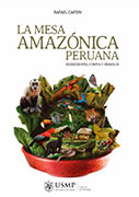 La mesa amazónica peruana. Ingredientes, corpus y símbolos