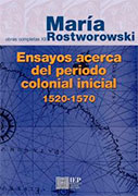 Ensayos acerca del periodo colonial inicial 1520-1570. Obras completas XII