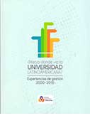 Hacia dónde va la Universidad Latinoamericana? Experiencias de gestión 2000-2010 Hacia dónde va la Universidad Latinoamericana? Experiencias de gestión 2000-2010