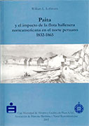 Paita y el impacto de la flota ballenera norteamericana en el norte peruano 1832 - 1865