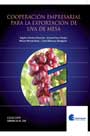 Cooperación empresarial para exportación de uva de mesa