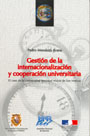 Gestión de la internacionalización y cooperación universitaria