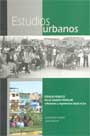 Espacio público en la ciudad popular: reflexiones y experiencias desde el Sur. Serie Estudios urbanos
