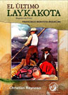 El último Laykakota, Biografía del pintor Francisco Montoya Riquelme