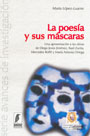 La  poesía y sus máscaras. Una nueva aproximación a la poesía española y latinoamericana