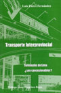 Transporte interprovincial: Terminales de Lima ¿son concesionables? 
