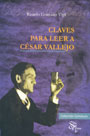 Claves para leer a César Vallejo