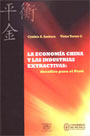 La economía china y las industrias extractivas: desafíos para el Perú 
