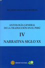 Antología general de la traducción en el Perú. Tomo IV. Narrativa Siglo XX