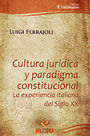 Cultura jurídica y paradigma constitucional. La experiencia italiana del siglo XX