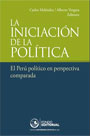 La iniciación de la política. El Perú político en perspectiva comparada 