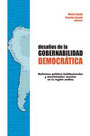 Desafíos de la Gobernabilidad democrática. Reformas político-institucionales y movimientos sociales en la región andina