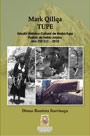 Mark Qillqa TUPE. Estudio Histórico-Cultural de Marka-Tupe, Pueblo de habla Jaqaru. Año 750 D.C. – 2010
