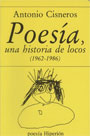 Poesía, una historia de locos (1962-1986)