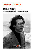 Ribeyro, la palabra inmortal
