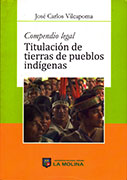 Compendio legal. Titulación de tierras de pueblos indígenas