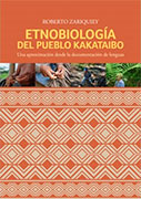 Etnobiología del pueblo Kakataibo. Una aproximación desde la documentación de lenguas