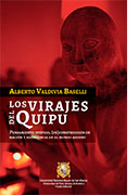 Los virajes del quipu. Pensamiento utópico, (de)construcción de nación y resistencia en el mundo andino