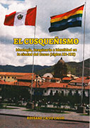El Cusqueñismo. Ideología, imaginario e identidad en la ciudad del Cusco (siglos XX-XXI)