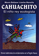Cahuachito, el niño rey ecologista