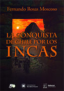 La conquista de Chile por los Incas 