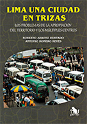 Lima una ciudad en trizas. Los problemas de la apropiación del territorio y los múltiples centros