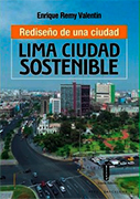 Lima ciudad sostenible. Rediseño de una ciudad