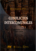Conflictos intercomunales. Región Central de los Andes Peruanos (1919-1969)