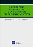 La Corte Penal Internacional y la definición del crimen de agresión