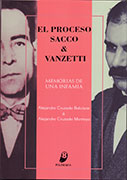 El proceso Sacco & Vanzetti. Memoria de una infamia