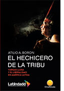El hechicero de la tribu. Vargas Llosa y el liberalismo en América Latina