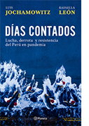 Días contados. Lucha, derrota y resistencia del Perú en pandemia