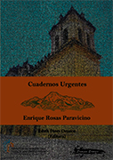 Cuadernos urgentes: Enrique Rosas Paravicino